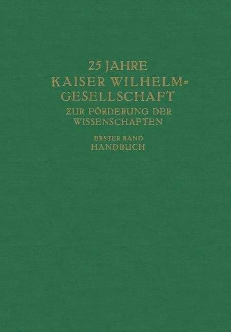 Produktbild: 25 Jahre Kaiser Wilhelm-Gesellschaft zur F&ouml;rderung der Wissenschaften