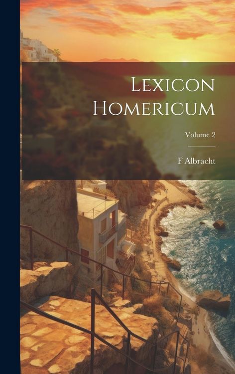 Produktbild: Lexicon Homericum; Volume 2