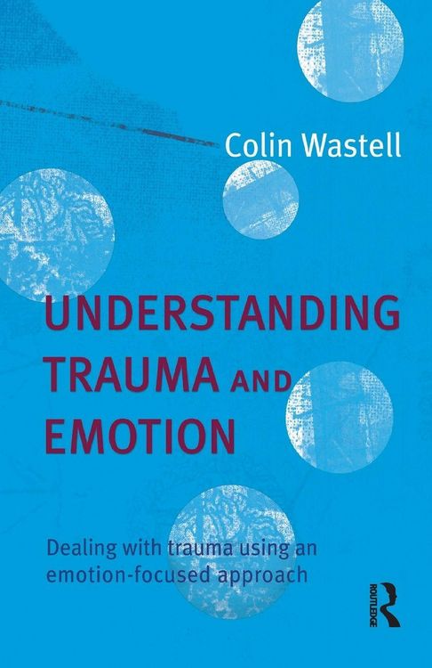 Produktbild: Understanding Trauma and Emotion