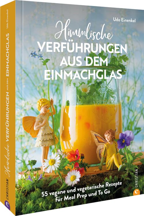 Produktbild: Himmlische Verf&uuml;hrungen aus dem Einmachglas