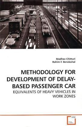 Produktbild: Chitturi, M: METHODOLOGY FOR DEVELOPMENT OF DELAY-BASED PASS