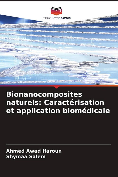Produktbild: Bionanocomposites naturels: Caract&eacute;risation et application biom&eacute;dicale