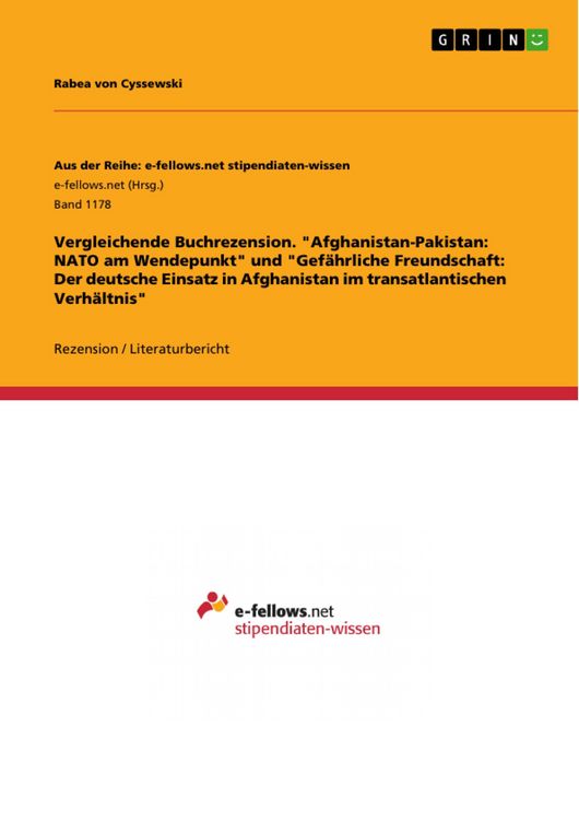 Produktbild: Vergleichende Buchrezension. "Afghanistan-Pakistan: NATO am Wendepunkt" und "Gef&auml;hrliche Freundschaft: Der deutsche Einsatz in Afghanistan im transatl