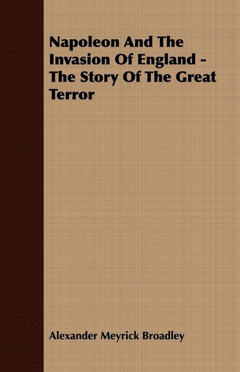 Produktbild: Napoleon And The Invasion Of England - The Story Of The Great Terror
