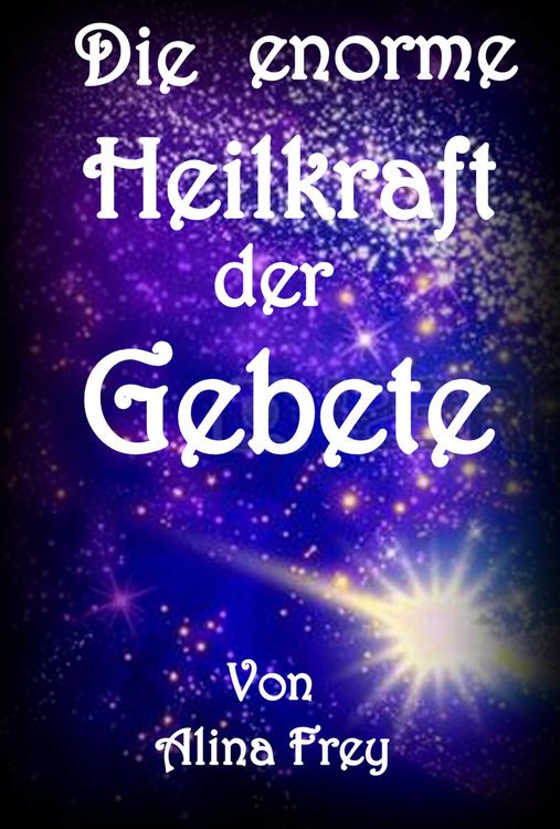 Produktbild: Die enorme Heilkraft der Gebete