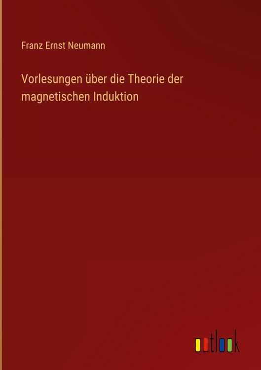 Produktbild: Vorlesungen &uuml;ber die Theorie der magnetischen Induktion