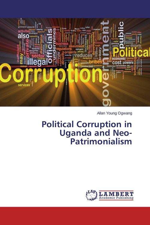 Produktbild: Political Corruption in Uganda and Neo-Patrimonialism