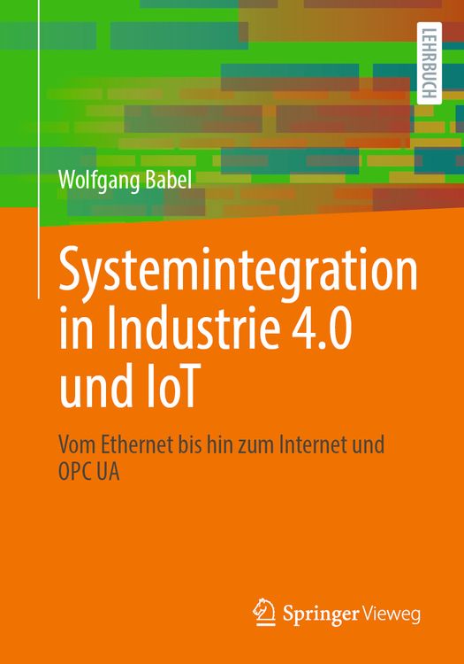 Produktbild: Systemintegration in Industrie 4.0 und IoT