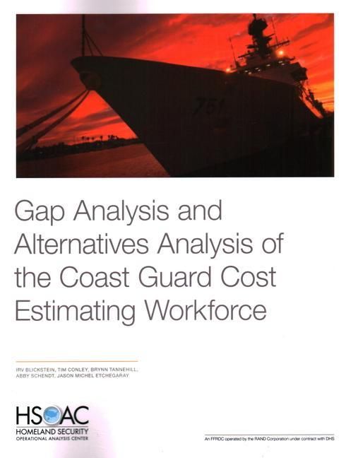 Produktbild: Gap Analysis and Alternatives Analysis of the Coast Guard Cost Estimating Workforce