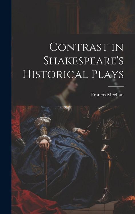 Produktbild: Contrast in Shakespeare's Historical Plays
