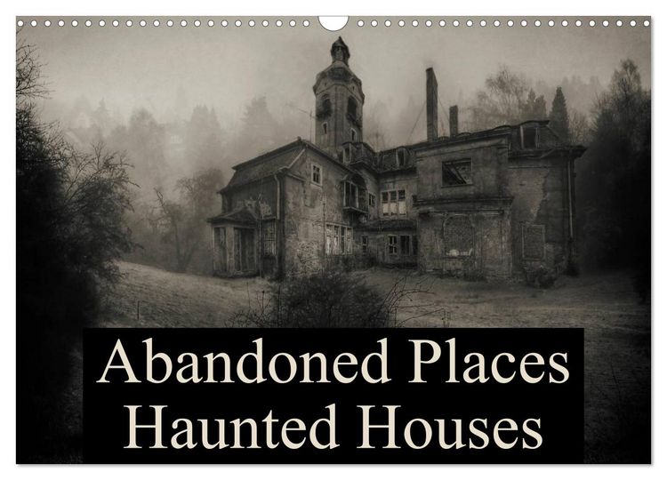 Produktbild: Abandoned Places Haunted Houses (Wall Calendar 2026 DIN A3 landscape), CALVENDO 12 Month Wall Calendar