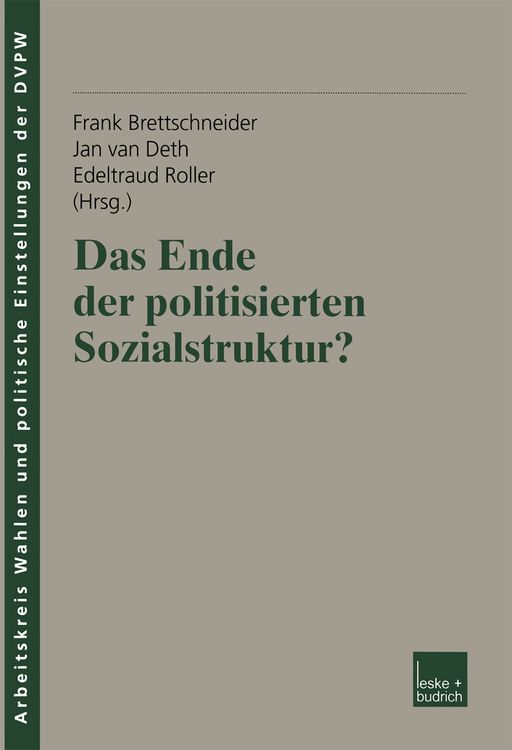 Produktbild: Das Ende der politisierten Sozialstruktur?