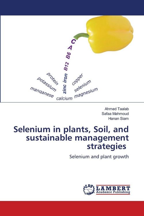 Produktbild: Selenium in plants, Soil, and sustainable management strategies