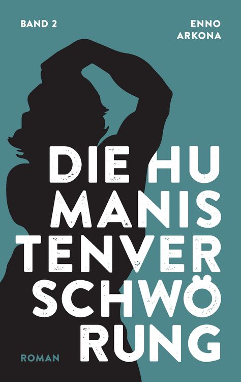 Produktbild: Die Humanistenverschw&ouml;rung - Band 2