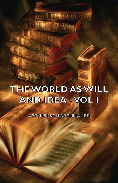 Produktbild: The World as Will and Idea - Vol. I.
