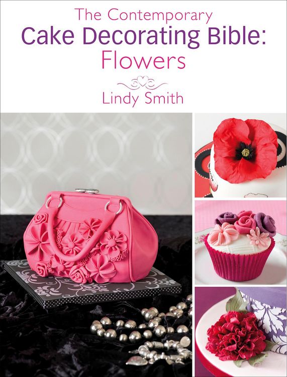 Produktbild: The Contemporary Cake Decorating Bible: Flowers