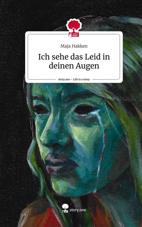 Produktbild: Ich sehe das Leid in deinen Augen. Life is a Story - story.one