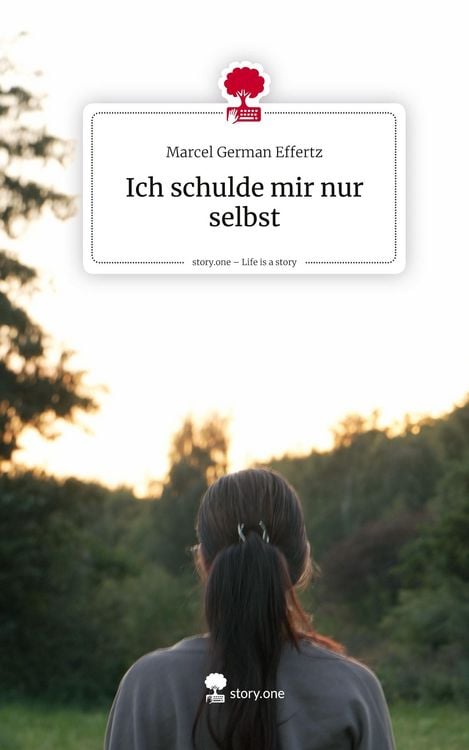Produktbild: Ich schulde mir nur selbst. Life is a Story - story.one