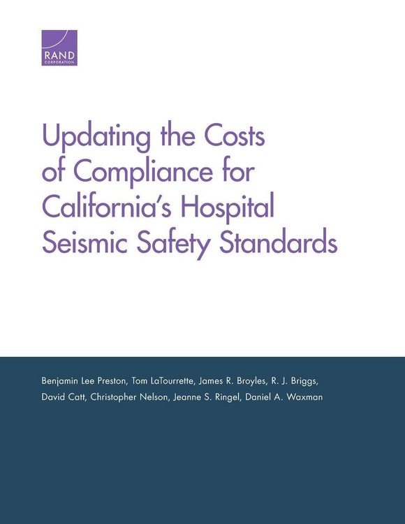 Produktbild: Updating the Costs of Compliance for California's Hospital Seismic Safety Standards