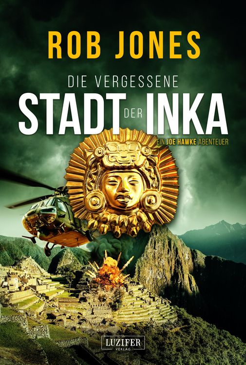 Produktbild: Die Vergessene Stadt der Inka (joe Hawke 8)