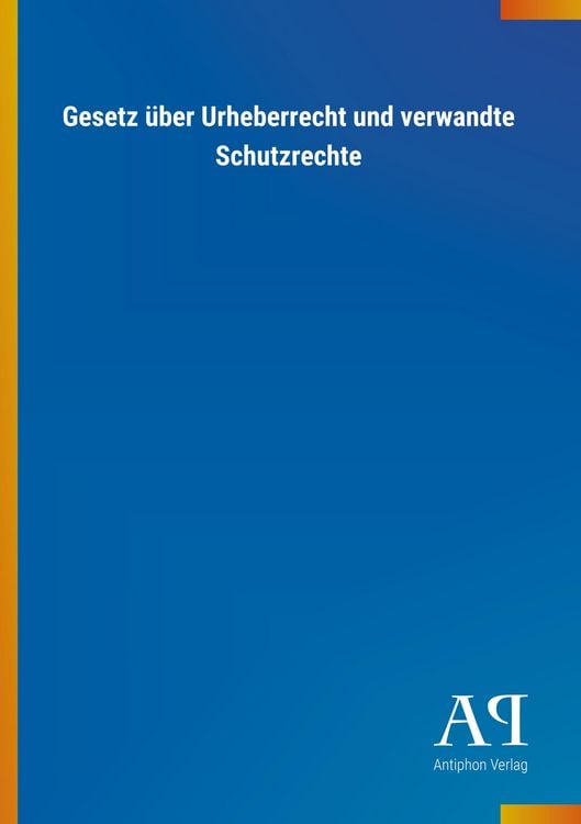 Produktbild: Gesetz &uuml;ber Urheberrecht und verwandte Schutzrechte