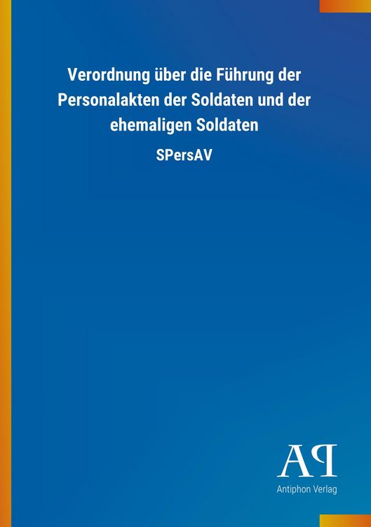 Produktbild: Verordnung &uuml;ber die F&uuml;hrung der Personalakten der Soldaten u
