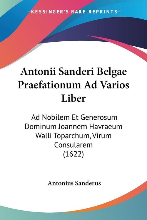 Produktbild: Antonii Sanderi Belgae Praefationum Ad Varios Liber