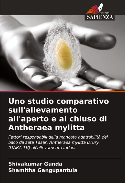 Produktbild: Uno studio comparativo sull'allevamento all'aperto e al chiuso di Antheraea mylitta