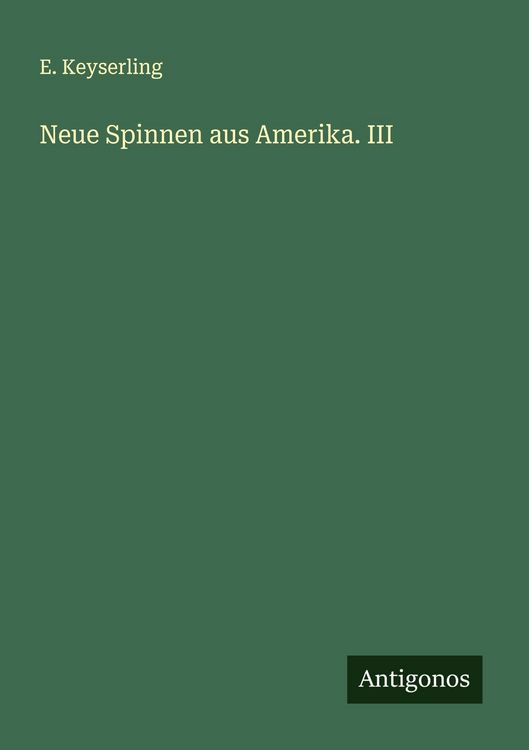 Produktbild: Neue Spinnen aus Amerika. III