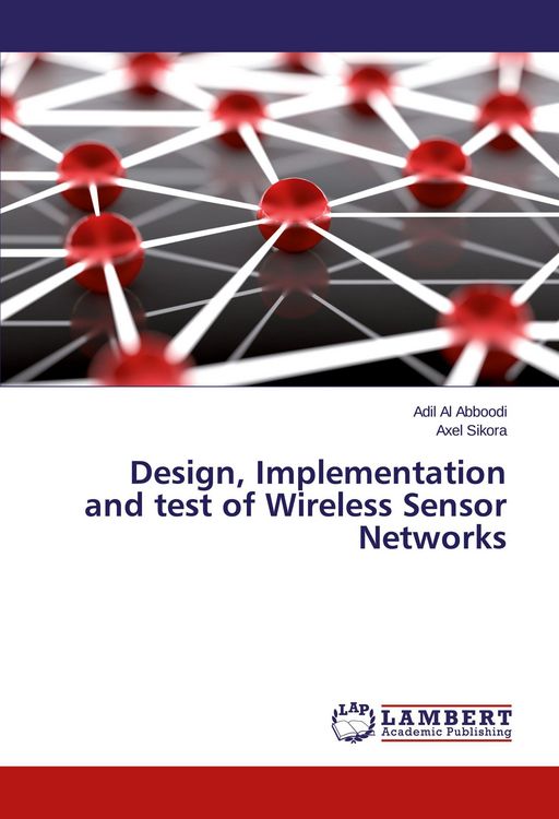 Produktbild: Design, Implementation and test of Wireless Sensor Networks