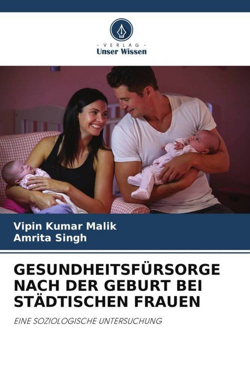 Produktbild: GESUNDHEITSF&Uuml;RSORGE NACH DER GEBURT BEI ST&Auml;DTISCHEN FRAUEN