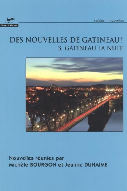 Produktbild: Des nouvelles de Gatineau! 03 : Gatineau la nuit