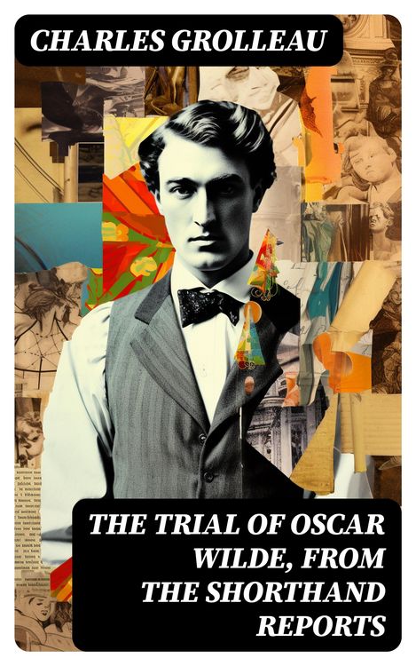 Produktbild: The Trial of Oscar Wilde, from the Shorthand Reports