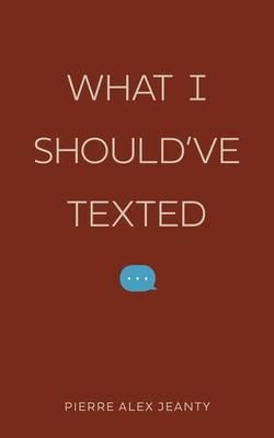 Produktbild: What I Should've Texted