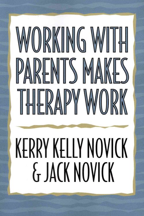Produktbild: Working with Parents Makes Therapy Work