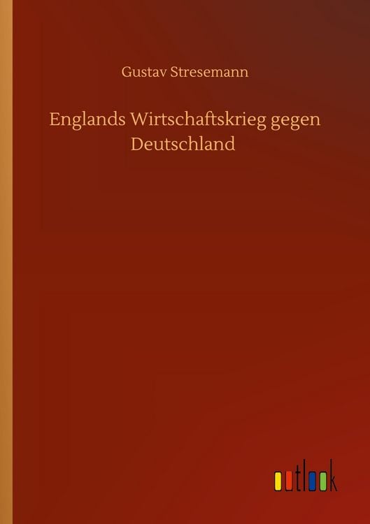 Produktbild: Englands Wirtschaftskrieg gegen Deutschland