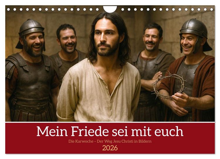 Produktbild: Mein Friede sei mit euch (Wandkalender 2026 DIN A4 quer), CALVENDO Monatskalender