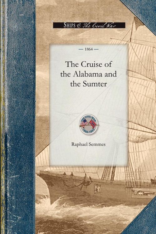 Produktbild: The Cruise of the Alabama and the Sumter