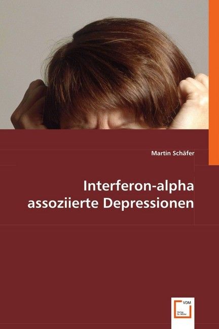 Produktbild: Sch&auml;fer, M: Interferon-alpha assoziierte Depressionen
