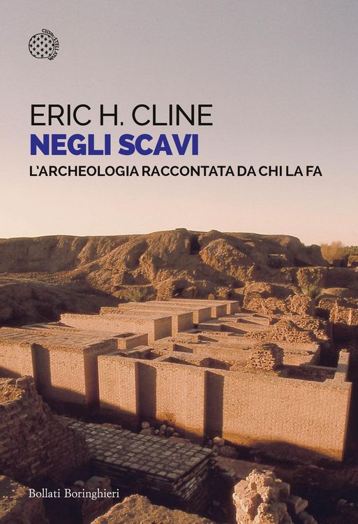 Produktbild: Negli scavi. L'archeologia raccontata da chi la fa