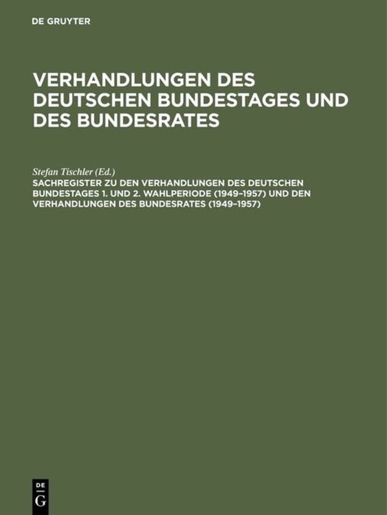 Produktbild: Sachregister zu den Verhandlungen des Deutschen Bundestages 1. und 2. Wahlperiode (1949&ndash;1957) und den Verhandlungen des Bundesrates (1949&ndash;1957)