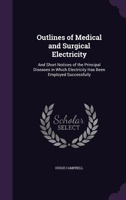 Produktbild: Outlines of Medical and Surgical Electricity