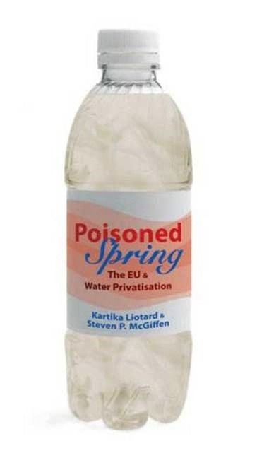Produktbild: Poisoned Spring: The Eu and Water Privatisation