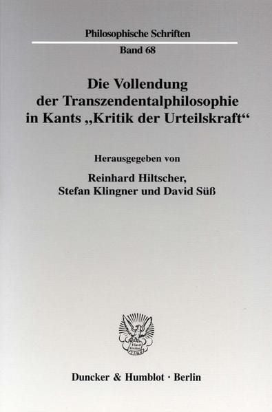 Produktbild: Die Vollendung der Transzendentalphilosophie in Kants "Kritik der Urteilskraft".