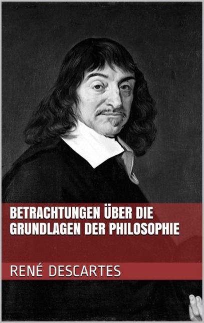 Produktbild: Betrachtungen &uuml;ber die Grundlagen der Philosophie