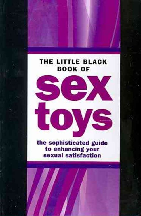 Produktbild: The Little Black Book of Sex Toys: The Sophisticated Guide to Enhancing Your Sexual Satisfaction