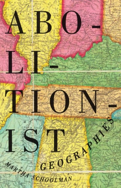 Produktbild: Schoolman, M: Abolitionist Geographies