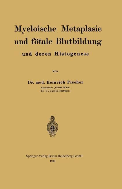 Produktbild: Myeloische Metaplasie und f&ouml;tale Blutbildung und deren Histogenese