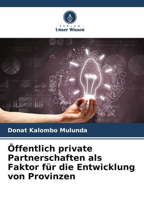 Produktbild: &Ouml;ffentlich private Partnerschaften als Faktor f&uuml;r die Entwicklung von Provinzen