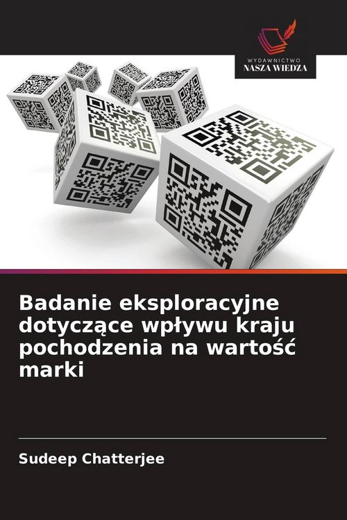 Produktbild: Badanie eksploracyjne dotycz&iquest;ce wp&iquest;ywu kraju pochodzenia na warto&iquest;&iquest; marki